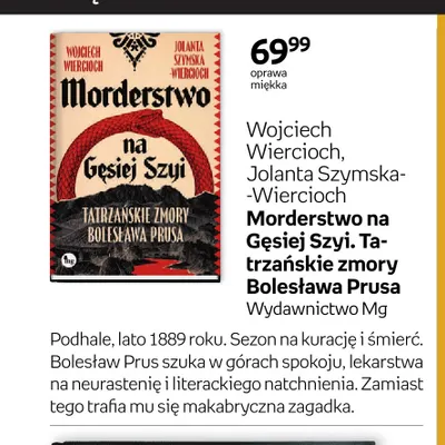 Książka Wojciech Wiercioch Jolanta Szymska-Wiercioch Morderstwo na Gęsiej Szyi Tatrzańskie zmory Bolesława Prusa Wydawnictwo Mg promocja w Empik