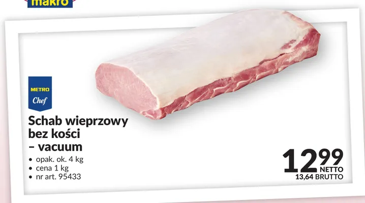 Schab wieprzowy bez kości METRO Chef vacuum promocja w Makro