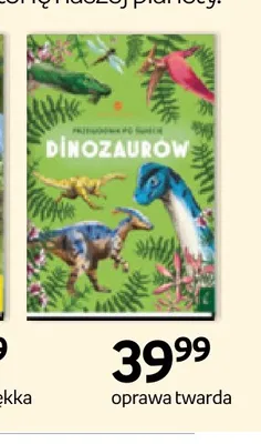 Książka Przewodnik po świecie dinozaurów Młodzi Przyrodnicy Wydawnictwo Wilga promocja w Empik