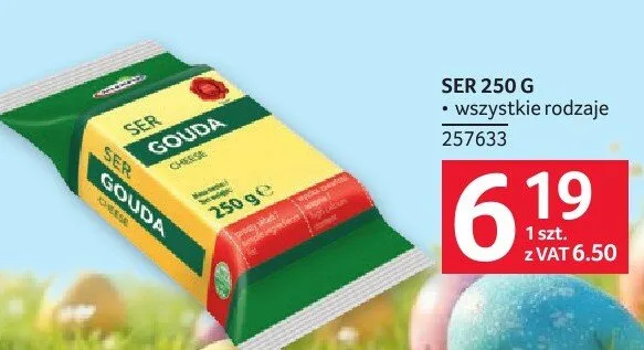 Ser 250 g promocja w Selgros