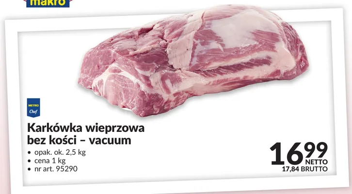 Karkówka wieprzowa bez kości Metro Chef - vacuum promocja w Makro