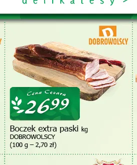 Boczek extra paski Dobrowolscy promocja w CEZAR Delikatesy