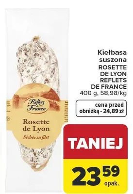 Kiełbasa suszona ROSETTE DE LYON REFLETS DE FRANCE promocja w Carrefour Market