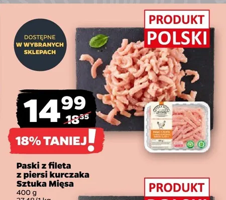 Paski z fileta z piersi kurczaka Sztuka Mięsa polskie promocja w Netto
