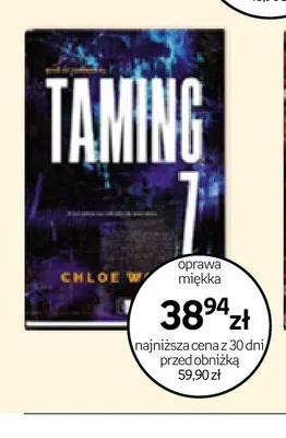 Książka Taming 7 Chloe Walsh oprawa miękka promocja w Empik