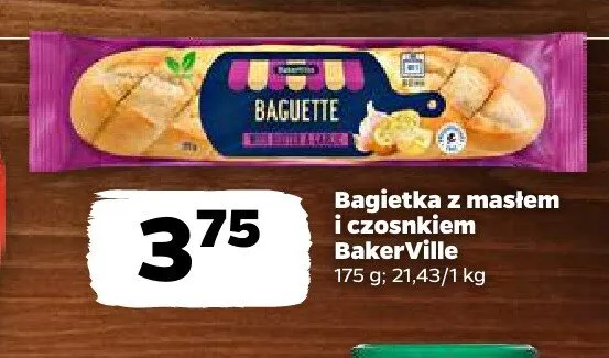 Bagietka z masłem i czosnkiem BakerVille promocja w Netto