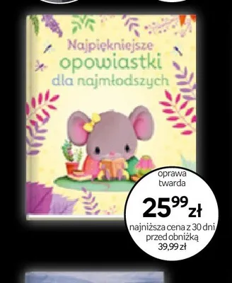 Książka Najpiękniejsze opowiastki dla najmłodszych oprawa twarda promocja w Empik