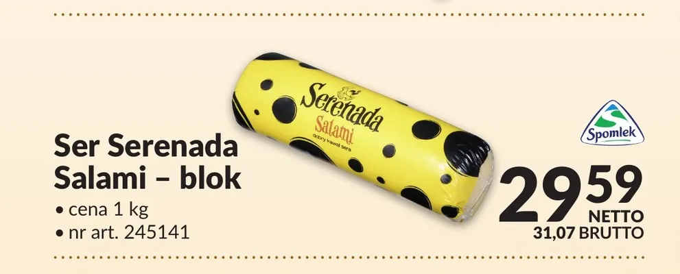 Ser Serenada Salami – blok promocja w Makro