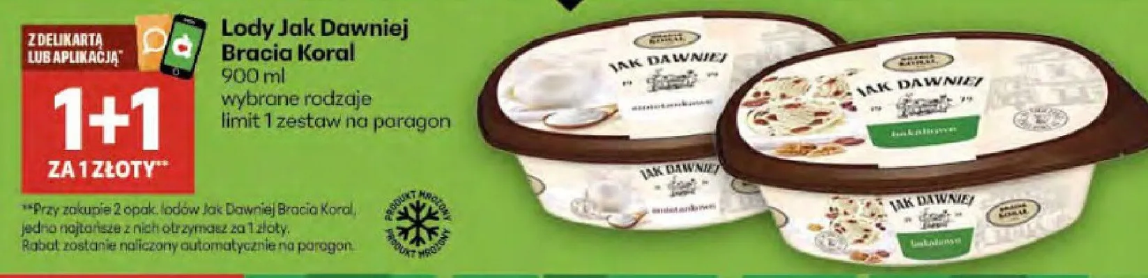 Lody Jak Dawniej Bracia Koral promocja w Delikatesy Centrum