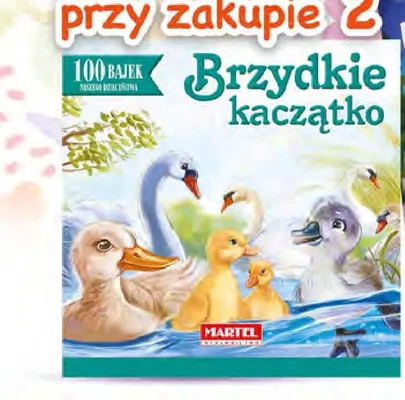 Książka Brzydkie kaczątko Martel promocja w Dino