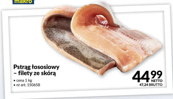 Pstrąg łososiowy filety ze skórą promocja w Makro