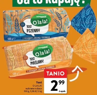 Tost pszenny O la la! promocja w Intermarche