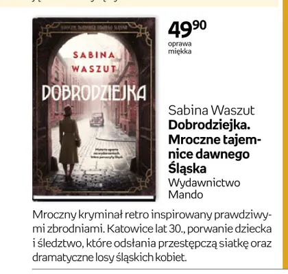 Książka Sabina Waszut Dobrodziejka. Mroczne tajemnice dawnego Śląska promocja w Empik