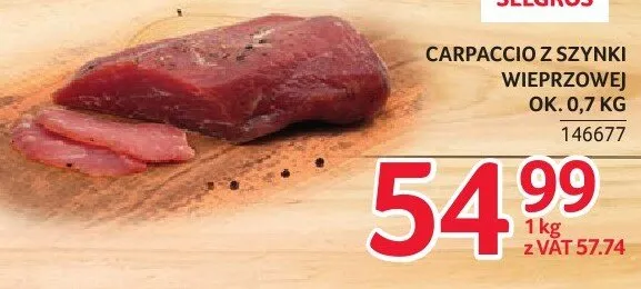 Carpaccio z szynki wieprzowej ZMB Białystok ok. 0,7kg promocja w Selgros