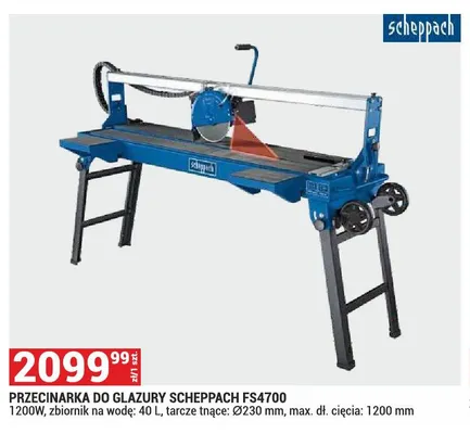Przecinarka do glazury SCHEPPACH FS4700 1200W zbiornik na wodę: 40l tarcze tnące: Ø230mm max. dł. cięcia: 1200mm promocja w Merkury Market