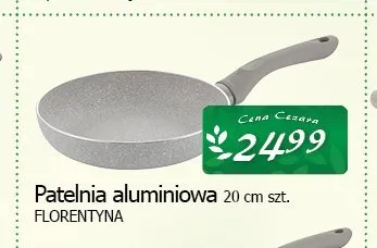 Patelnia aluminiowa Florentyna 20 cm promocja w CEZAR Delikatesy