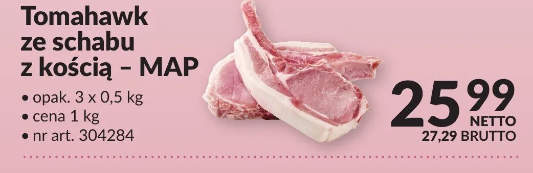 Tomahawk ze schabu z kością - MAP promocja w Makro