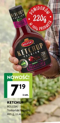 Ketchup Roleski premium toskański łagodny promocja w Intermarche
