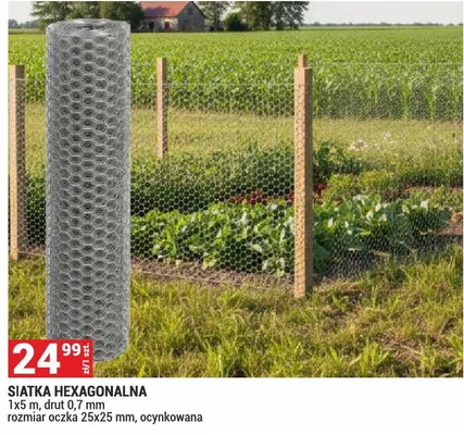 Siatka hexagonalna 1x5m drut 0,7mm rozmiar oczka 25x25mm ocynkowana promocja w Merkury Market