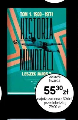 Książka Historia Mundiali Tom 1 1930-1974 oprawa twarda promocja w Empik
