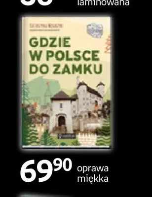 Książka Gdzie w Polsce do zamku promocja w Empik