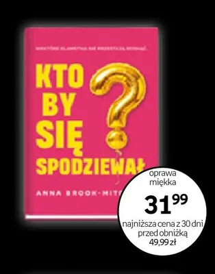 Książka Kto by się spodziewał Anna Brook-Mitchell promocja w Empik