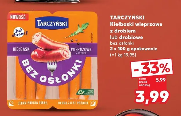 Kiełbaski drobiowe bez osłonki Tarczyński 2-pak promocja w Kaufland