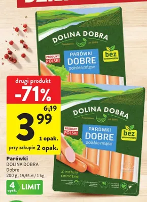 Parówki Dolina Dobra Dobre promocja w Intermarche
