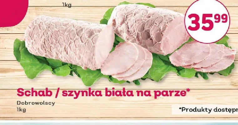 Szynka biała na parze Dobrowolscy promocja w Bliski