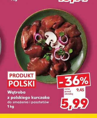 Wątroba z polskiego kurczaka promocja w Kaufland