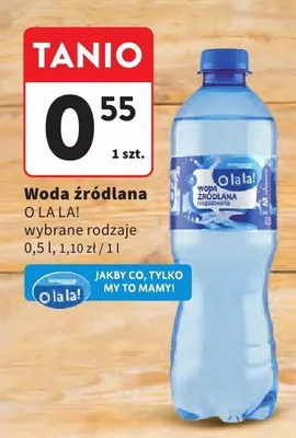 Woda źródlana O la la! promocja w Intermarche