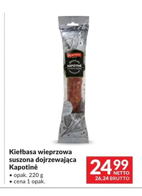 Kiełbasa wieprzowa suszona dojrzewająca Kapotinė promocja w Makro