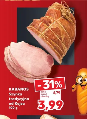 Szynka tradycyjna od Kojsa Kabanos promocja w Kaufland