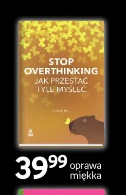 Książka Stop overthinking Jak przestać tyle myśleć Wydawnictwo RM promocja w Empik