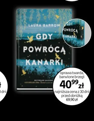 Książka Gdy powrócą kanarki Laura Barrow oprawa twarda barwione brzegi promocja w Empik