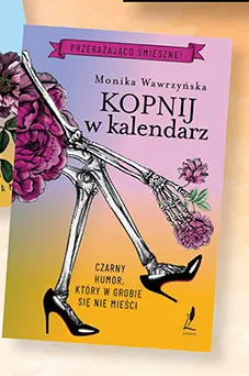 Książka Kopnij w kalendarz Monika Wawrzyńska promocja w Biedronka