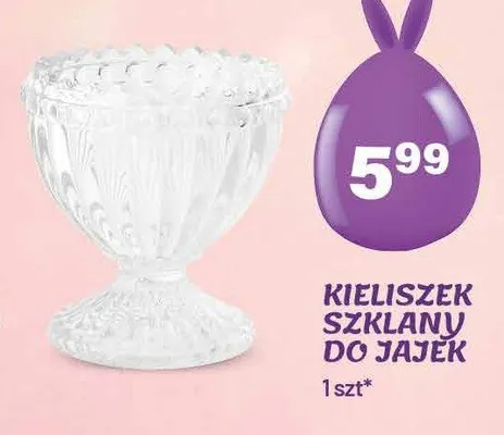 Kieliszek szklany do jajek promocja w Arhelan