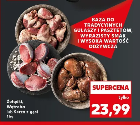 Serca z gęsi promocja w Kaufland