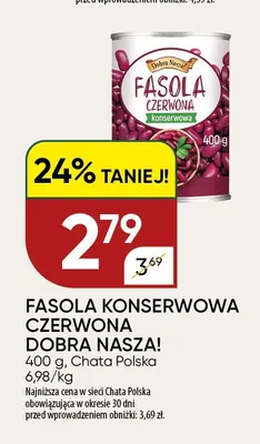 Fasola konserwowa czerwona Dobra Nasza! promocja w Chata Polska