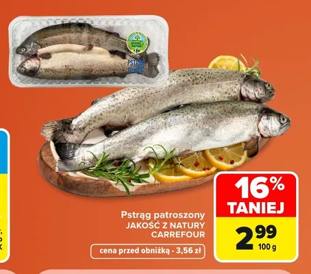 Pstrąg patroszony Jakość z Natury Carrefour promocja w Carrefour
