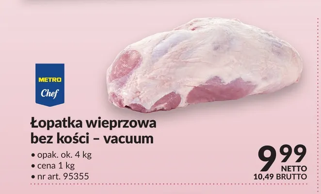 Łopatka wieprzowa bez kości vacuum Metro Chef promocja w Makro