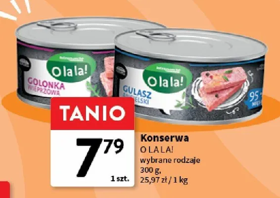 Konserwa Golonka Wieprzowa O la la! promocja w Intermarche