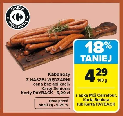 Kabanosy Z NASZEJ WĘDZARNI promocja w Carrefour Market