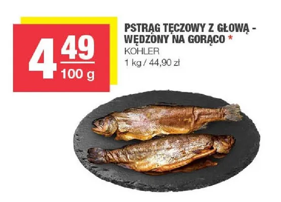 Pstrąg tęczowy z głową - wędzony na gorąco Kohler promocja w SPAR