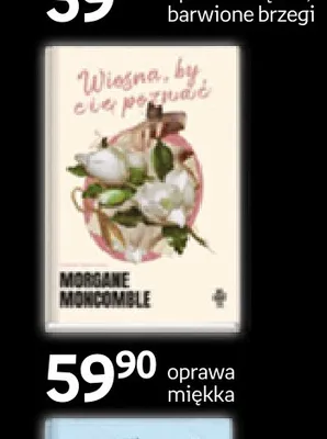 Książka Wiosna by cię poznać Morgane Moncomble promocja w Empik