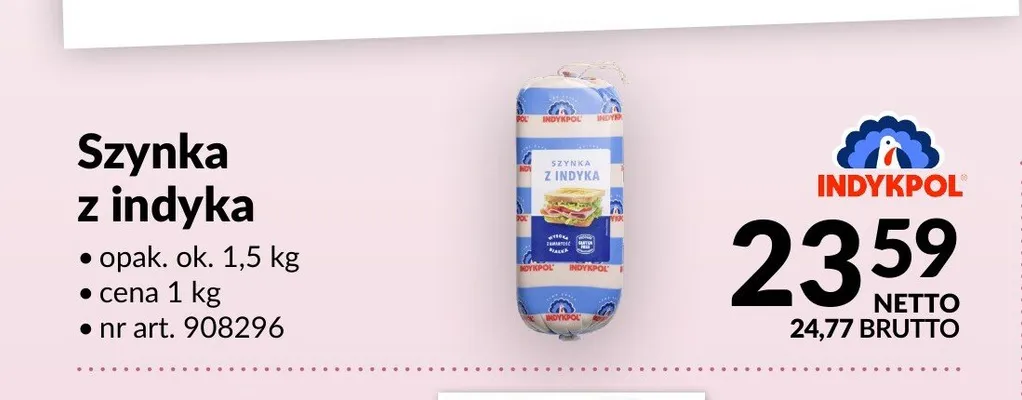 Szynka z indyka Indykpol promocja w Makro