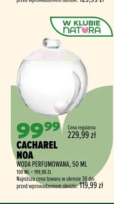 Woda perfumowana Cacharel Noa promocja w Drogerie Natura