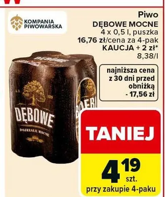 Piwo Dębowe Mocne promocja w Carrefour