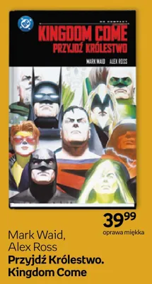Komiks Przyjdź Królestwo. Kingdom Come Mark Waid Alex Ross promocja w Empik