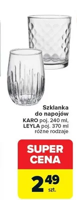 Szklanka do napojów KARO poj. 240 ml, LEYLA poj. 370 ml różne rodzaje promocja w Carrefour